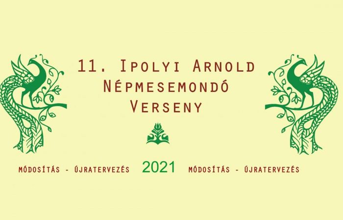 XI. Ipolyi Arnold Népmesemondó Verseny, 2021