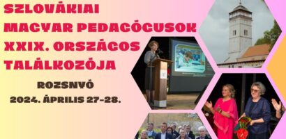 Szlovákiai Magyar Pedagógusok XXIX. Országos Találkozója