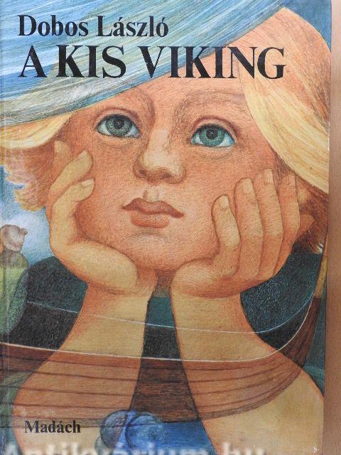 Dobos László A kis viking